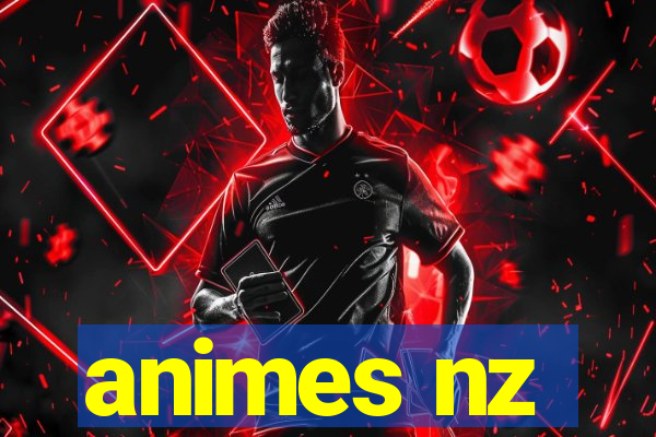 animes nz